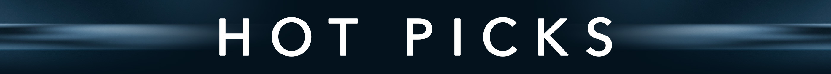 Hot Picks